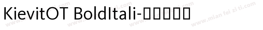 KievitOT BoldItali字体转换
